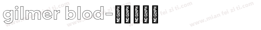 gilmer blod字体转换